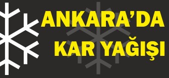 Ankarada Kar Yağışı Etkisini Gösterdi